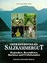 Geheimnisvolles Salzkammergut: Magisches, Besonderes, Kurioses und Unbekanntes