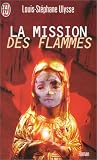 La mission des flammes