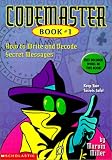 How to Write and Decode Secret Messages (Codemaster, Book 1)