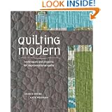 Quilting Modern: Techniques and Projects for Improvisational Quilts by Jacquie Gering and Katie Pedersen