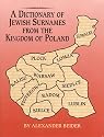 A Dictionary of Jewish Surnames from the Kingdom of Poland