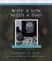 Why a Son Needs a Dad: 100 Reasons