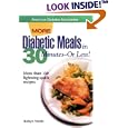 Diabetic Meals in 30 Minutes--Or Less!