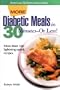 Diabetic Meals in 30 Minutes--Or Less!
