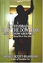 My Husband Is on the Down Low... And I Know About It