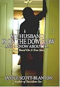 My Husband Is on the Down Low... And I Know About It
