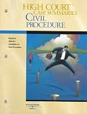 High Court Case Summaries on Civil Procedure (Keyed to Subrin, 2nd Ed.) (High Court Case Summaries)
