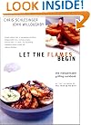 Let the Flames Begin: Tips, Techniques, and Recipes for Real Live Fire Cooking