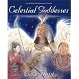 Celestial Goddesses: An Illustrated Meditation Guide by Lisa Hunt