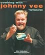 Cooking with Johnny Vee: International Cuisine with a Modern Flair