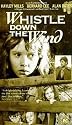 Whistle Down The Wind [VHS] [1961]