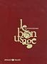 Le Bon Usage 15eme Edition -Version Luxe en Simili Cuir