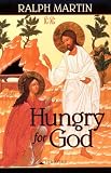 Hungry for God: Practical Help in Personal Prayer