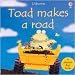 Toad Makes a Road: Phonics Flap Book (Phonics Board Books)