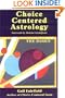Choice Centered Astrology: The Basics