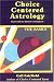 Choice Centered Astrology: The Basics