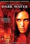 Dark Water (Unrated Widescreen Edition)