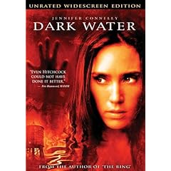 Dark Water (Unrated Widescreen Edition)