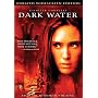 Dark Water (Unrated Widescreen Edition)