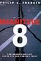 Magnitude 8: Earthquakes and Life Along the San Andreas Fault