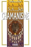 B.A.-BA du chamanisme