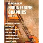 Principles of Engineering Graphics (2nd Edition) by Frederick E. Giesecke, Alva Mitchell, Henry Cecil Spencer, and John Thomas Dygdon