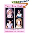 Terri Lee Dolls Identification and Price Guide by Peggy Wiedman Casper