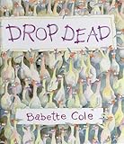 Drop dead