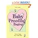 Baby Proofing Basics 2 Ed: How To Keep Your Child Safe
