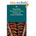 Traumatische Tropen: Notizen aus meiner Lehmh�tte