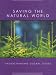 Saving The Natural World (Understanding Global Issues)