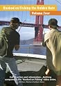 Hooked on Fishing the Golden Gate - Volume Four