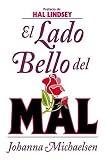 El Lado Bello del Mal / The Beautiful Side of Evil