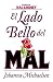 El Lado Bello Del Mal