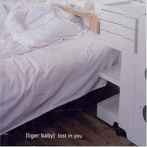Tiger Baby - Lost In You - Zortam Music