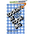 Looking At Cooking by Mildred G. Swift