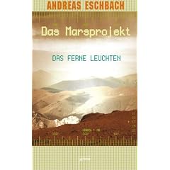 Das Marsprojekt. Das ferne Leuchten