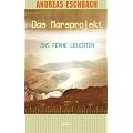 Das Marsprojekt. Das ferne Leuchten