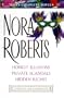Roberts: Three Complete Novels: Honest Illusions; Private Scandals; Hidden Riches
