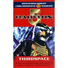 Babylon 5: Thirdspace (Babylon 5 (Paperback Ballantine))