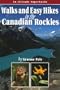 Walks & Easy Hikes in the Canadian Rockies (Altitude Superguides Series)