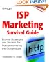 ISP Marketing Survival Guide: Proven Strategies and Secrets for Outmaneuvering the Competition