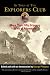 As Told at The Explorers Club: More Than Fifty Gripping Tales of Adventure (Explorers Club Classic)