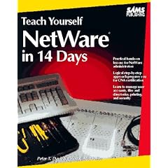 Teach Yourself NetWare Administration in 14 Days (Sams Teach Yourself)