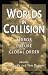 Worlds in Collision: Terror and the Future of Global Order