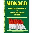 Monaco Foreign Policy and Government Guide by Ibp Usa and USA International Business Publications