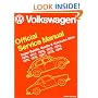 Volkswagen Official Service Manual Super Beetle, Beetle and Karmann Ghia 1970, 1971, 1972, 1973, 1974, 1975, 1976, 1977, 1978, 1979