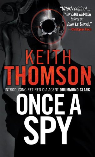 Once A Spy: A Novel
