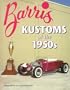 Barris Kustoms of the 1950s