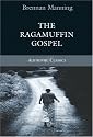 The Ragamuffin Gospel (Authentic Classics)